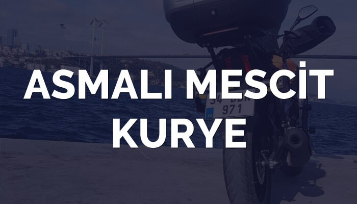 Asmalı Mescit Kurye